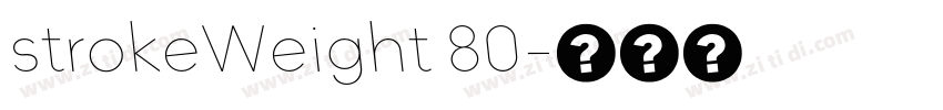 strokeWeight 80字体转换